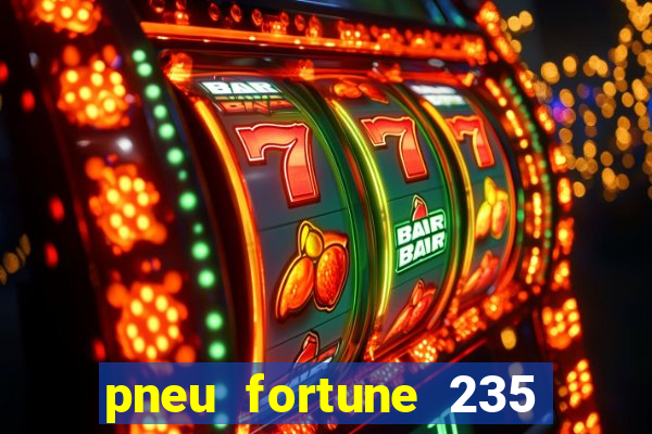 pneu fortune 235 55 r18